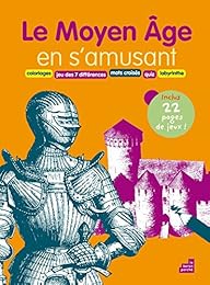 Le  Moyen âge en s'amusant