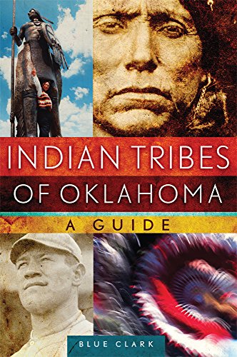 Indian Tribes of Oklahoma: A Guide (The Civilization of the American Indian Series)