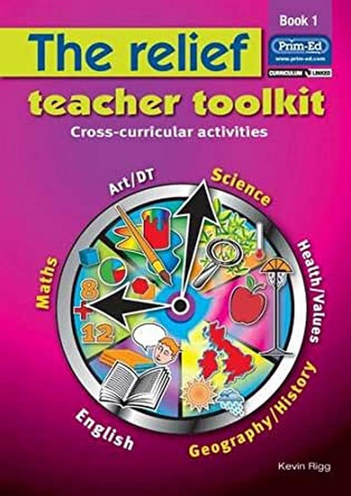 The Relief Teacher Toolkit: Book 1: Cross-curricular Activities: Bk. 1 (The Relief Teacher Toolkit: Cross-curricular Activities)
