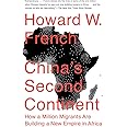 China's Second Continent: How a Million Migrants Are Building a New Empire in Africa