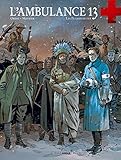 L'ambulance 13, Tome 5 : Les plumes de fer by 