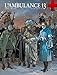 L'ambulance 13, Tome 5 : Les plumes de fer by 