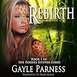 Rebirth: Rogues Shifter Series, Book 1