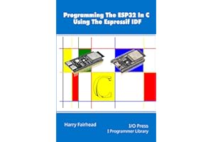 Programming The ESP32 In C Using The Espressif IDF