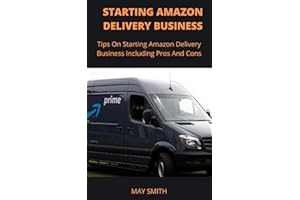 STARTING AMAZON DELIVERY BUSINESS: Tips On Starting �鶹�� Delivery Business Including Pros And Cons