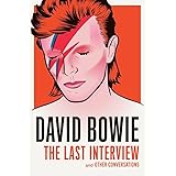 David Bowie: The Last Interview: and Other Conversations (The Last Interview Series)