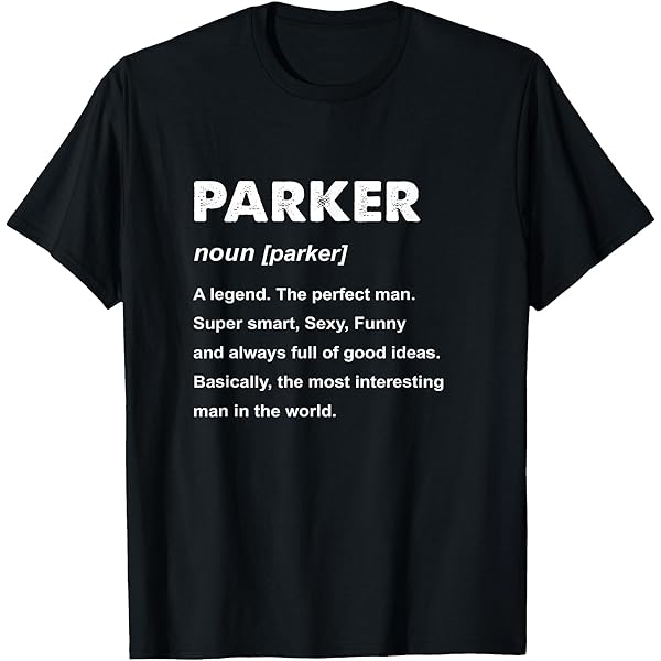 Amazon.com: Parker Name T-Shirt : Clothing, Shoes & Jewelry Amazon.com: Parker Name T-Shirt : Clothing, Shoes & Jewelry