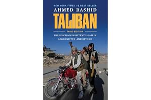 Taliban: The Power of Militant Islam in Afghanistan and Beyond