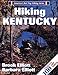 Hiking Kentucky (America's Best Day Hiking Series)