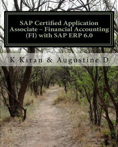 SAP Certified Application Associate - Financial Accounting (FI) with SAP ERP 6.0 by K Kiran (2010-12 by K Kiran;Augustine D (Paperback)