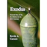 Exodus: General Idea of the Revolution in the XXI Century