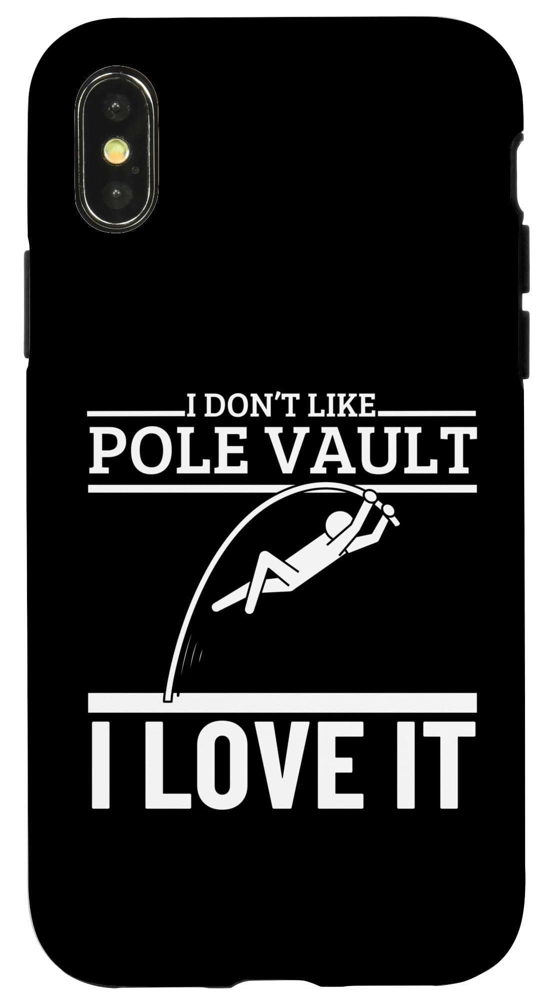 iPhone X/XS I Love Pole Vault Funny Pole Vaulting Case