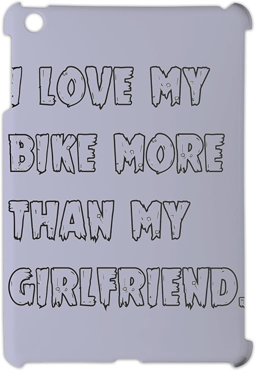 i love my bike more than my girlfriend