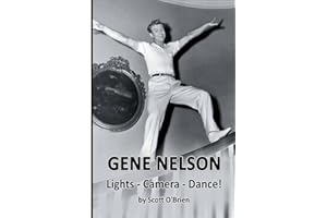 Gene Nelson - Lights! Camera! Dance!