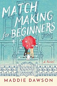 Matchmaking for Beginners: A Novel