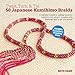 Twist, Turn and Tie 50 Japanese Kumihimo Braids