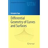 Differential Geometry of Curves and Surfaces (Undergraduate Texts in Mathematics)
