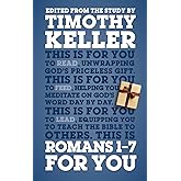 Romans 1 - 7 for You: For Reading, for Feeding, for Leading (God's Word for You)