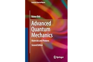 Advanced Quantum Mechanics: Materials and Photons