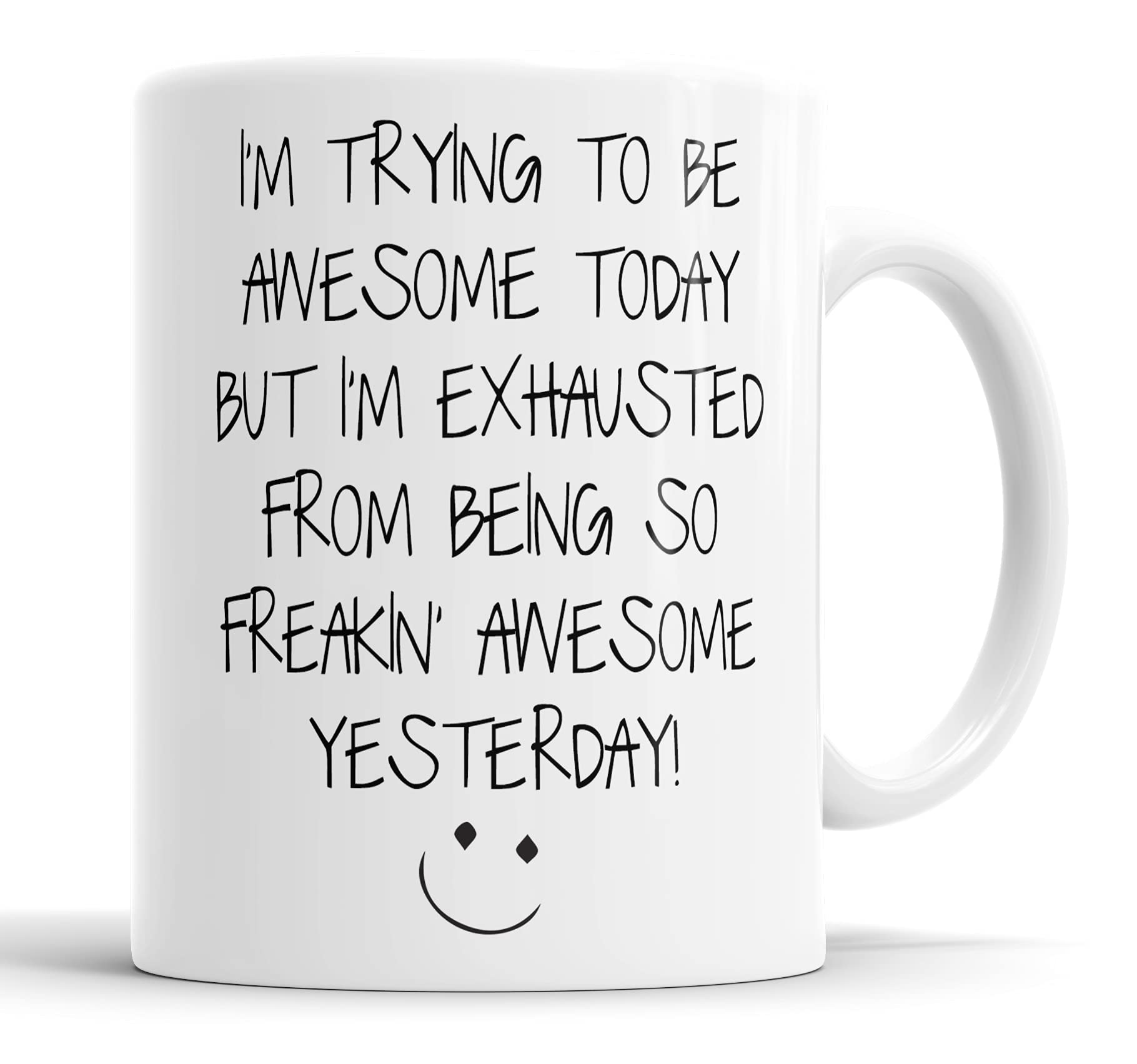Faithful Prints I'm Trying to Be Awesome Today But I'm Exhausted Mug Sarcasm Sarcastic Funny, Humour, Joke, Leaving Present, Friend Gift Cup Birthday Christmas, Ceramic Mugs