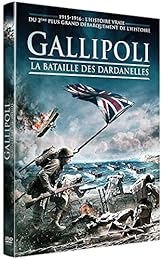Gallipoli - La bataille des Dardanelles