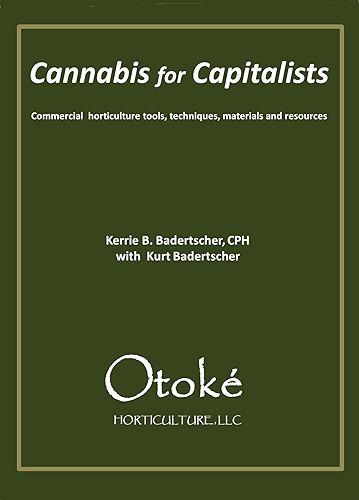 Download Cannabis for Capitalists: Commercial Horticulture Tools, Techniques, Materials and Resources (English Edition) PDF