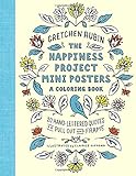 The Happiness Project Mini Posters: A Coloring Book: 20 Hand-Lettered Quotes to Pull Out and Frame