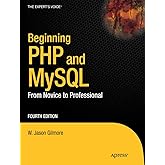 Beginning PHP and MySQL: From Novice to Professional (Expert's Voice in Web Development)