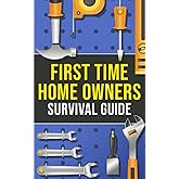 First-Time Homeowner's Survival Guide: What You’ll Need, What To Know & How To Navigate the World of Homeownership!