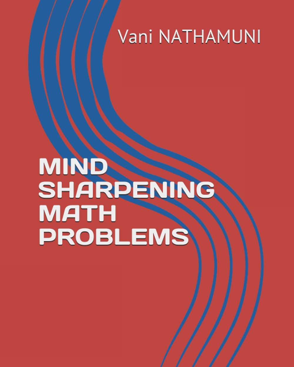 Mind Sharpening Math Problems: Nathamuni, Vani: 9798538957507: Amazon.com: Books