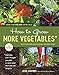 How to Grow More Vegetables, Eighth Edition: (and Fruits, Nuts, Berries, Grains, and Other Crops) Than You Ever Thought Possible on Less Land Than You ... (And Fruits, Nuts, Berries, Grains,)