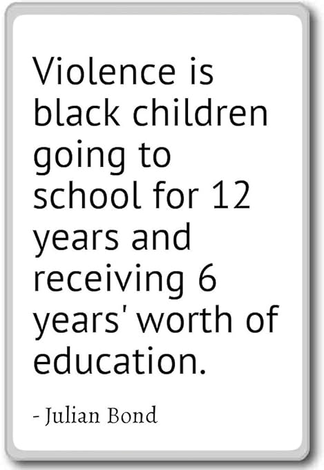 La violencia es negro va a la escuela para niños... - Julian Bond ...