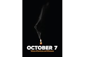 October 7: Voices of Survivors and Witnesses