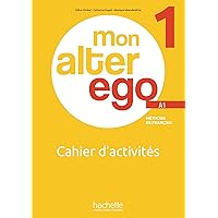 Alter Ego+ 1 (A1) (French Edition): Véronique M Kizirian, Hachette