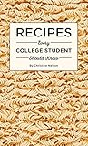 Recipes Every College Student Should Know