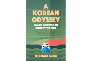 A Korean Odyssey: Island Hopping in Choppy Waters