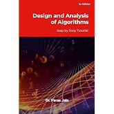 Design and Analysis of Algorithms: Step by Step Tutorials