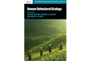 Human Behavioral Ecology (Cambridge Studies in Biological and Evolutionary Anthropology, Series Number 92)