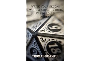 WRITE YOUR SECOND SWORD & SORCERY BOOK IN 236 ROLLS OR LESS
