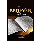 The Believer Revealed
