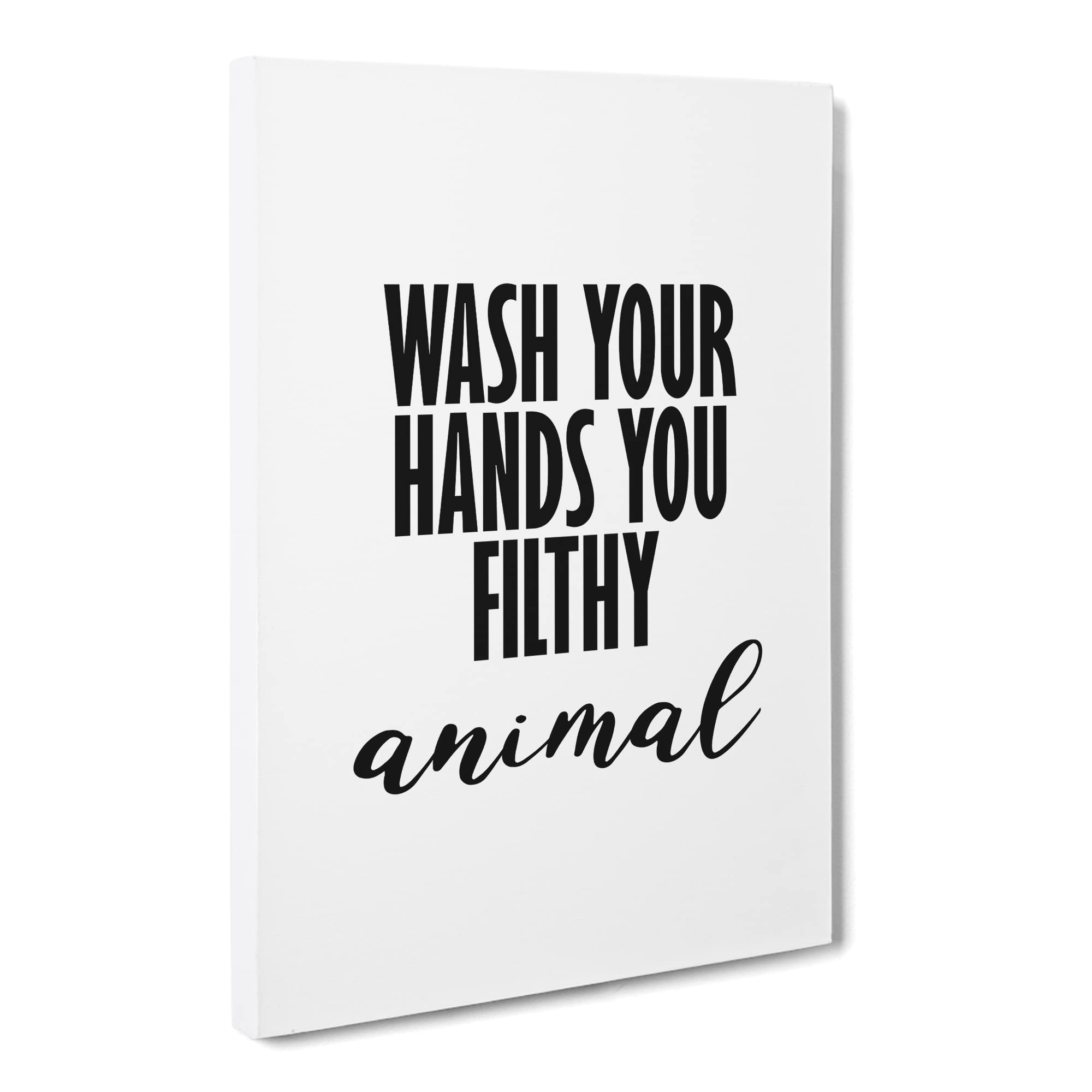 Wash Your Hands You Filthy Animal Typography Quote Canvas Print | Gallery Wrapped 30mm Frame Wall Art | 20x14 inches | Ready to Hang | Modern Typography Picture | Living Room Bedroom Lounge Office