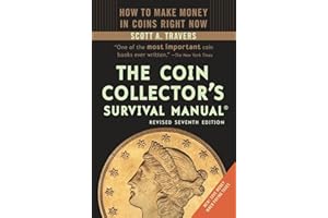 The Coin Collector's Survival Manual, Revised Seventh Edition