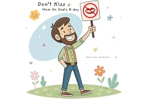 Don't Kiss Mom On Dad's B-Day