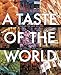 A Williams-Sonoma Taste of the World by 
