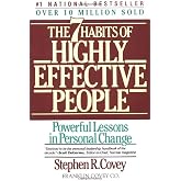The 7 Habits of Highly Effective People