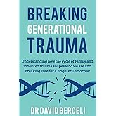 BREAKING GENERATIONAL TRAUMA:: Understanding how the cycle of Family and inherited trauma shapes who we are and Breaking Free