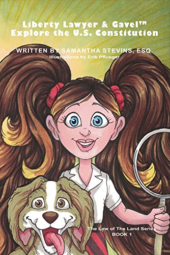 Download Liberty Lawyer & Gavel Explore the U.S. Constitution (The Law of the Land Series) Download Liberty Lawyer & Gavel Explore the U.S. Constitution (The Law of the Land Series)