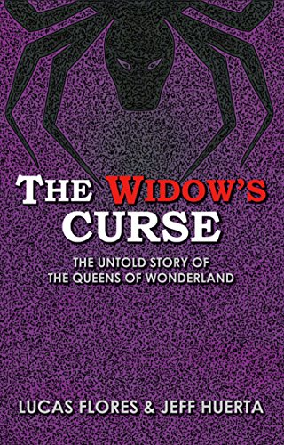 The Widow's Curse: The Untold Story of the Queens of Wonderland