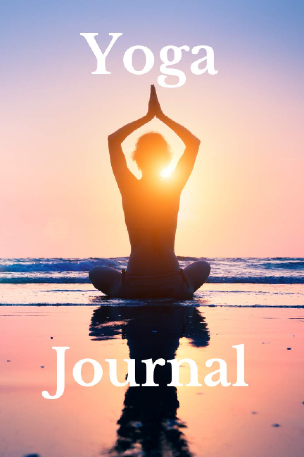 Yoga Journal: A guided journal to track your practice and help you keep up the motivation, a real guide in your transformation process, make it a part of your daily routine.