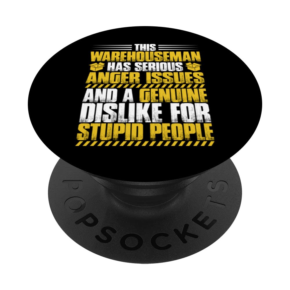 Warehouse Worker Anger Issues Warehouseman PopSockets Swappable PopGrip